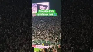 🔥 Goosebumps! Corinthians Fans Do the Legendary &lsquo;Poropopo&rsquo; Chant 🖤🤍 | Crazy Atmosphere in Brazil 🇧🇷