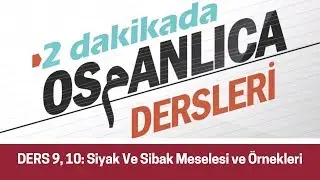 DERS 9, 10: Siyak Ve Sibak Meselesi ve Örnekleri