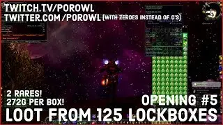 WoW Gold Farm | Opening 125 Lockboxes! | 33,990g | 272g Per Box! | Opening #5