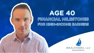 Age 40 Financial Milestones for High-Income Earners