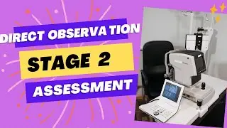 Direct Observation( Stage 2)- my experiences/some helpful tips