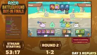 Axie Classic Battleground Buy in Finals - Day 2 [VOD]