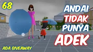 Sakura Drama Andai Aku Tidak Punya Adek Part 68 | Drama Sakura School Simulator Indonesia | Ms Seleb