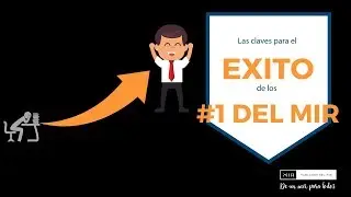 Claves para el éxito de los #1 del MIR