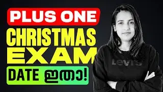 🛑 UPDATE 🛑 Plus One Christmas Exam Date Out ! | Exam Winner Plus One