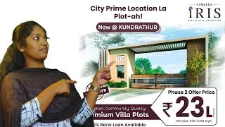 SAMEERA IRIS PROJECT REVIEW: Residential Plots For Sale in Kundrathur,  Chennai |  6384150744