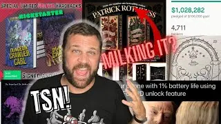 #Kingkiller Chronicles Special Eds. | Kickstarters Feat. Daniel Greene & Michael J. Sullivan (TSN44)