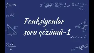 Fonksiyonlar soru çözümü - 1         TYT-AYT MATEMATİK