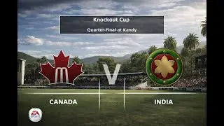 EA SPORTS&trade; Cricket 07 | Knockout Cup | Quarter-Final | CAN vs IND | GamePlay Part 1