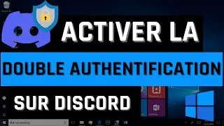 Comment Activer La Double Authentification (2FA) Sur Discord