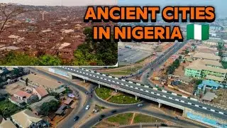 5 ANCIENT CITIES IN NIGERIA OLDER THAN YOU THINK 🇳🇬| CITIES THAT BUILT A SHAPED NIGERIA'S HISTORY 