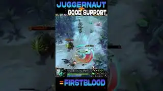 Good Support with Juggernaut easy Firstblood