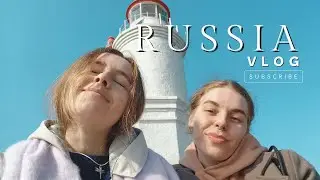 Visiting my home country | RUSSIA | mostly just hanging out with my sister and eat. Lots of sea!