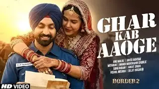 GHAR KAB AAOGE _BORDER 2 _Border 2 song #border #border2 #border2song #hindisong #djremix #border2tr
