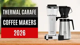 Best Thermal Carafe Coffee Makers 2026 - Tested by Coffee Experts