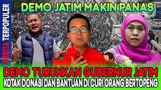 DEMO JATIM PANAS&hellip;!! DEMO TURUNKAN GUBERNUR JATIM. ISI KOTAK DONASI & BANTUAN DI CURI ORANG BERTOPENG