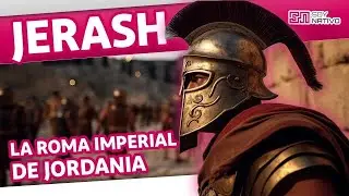 Jerash Jordania, La ROMA de Oriente / Documental