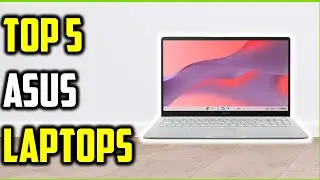 Top 5 Best ASUS Laptops of 2026 | Which ASUS Laptop is Right for You?