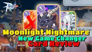 NEW GAME CHANGER: MOONLIGHT NIGHTMARE CARD REVIEW !! - Ragnarok M: Classic Indonesia