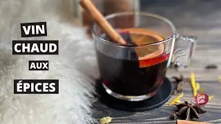 VIN CHAUD AUX ÉPICES 🍷🍷