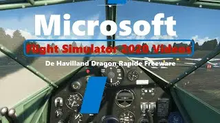 Microsoft Flight Simulator 2020  Native De Havilland Dragon Rapide - Freeware -  working cockpit
