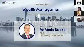 EYEHangout Wealth Management (Singapore Management University SMU) &mdash;&nbsp;Das Family Office Mario Becker