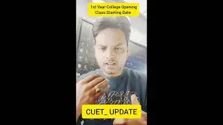 CUET 2022 | 1st year College Opening , Class Starting Date | iQuanta |