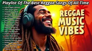 🌊 Reggae Chill Playlist  Best Reggae Songs for Calm Music and Island Relaxation