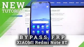 How to Bypass Google Verification in XIAOMI Redmi Note 8T – Unlock FRP