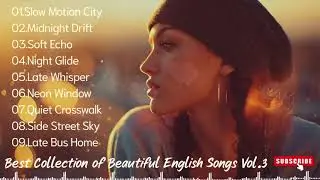 Beautiful English Songs Playlist Vol.3 | Chill Urban | Soft Hip-hop, Aesthetic Rap Playlist