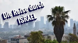Die Reise durch Israel | bei Radio Rauchfass