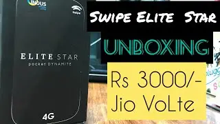 Swipe Elite Star Unboxing || First Look || Indus Os(Made in India || Jio VoLte Support