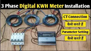 3 Phase Digital Kwh Meter Connection & Setting! Kwh Meter Connection! @SNTECHNICAL