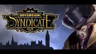 Ready Sets Gaming: Indie Game Showcase: Sovereign Syndicate - PC [No Mic]