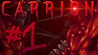 Let's play Carrion part 1