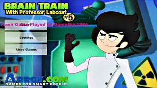GameGuy1984 Plays a Flash Game: Brain Train #5 w/Professor Labcoat