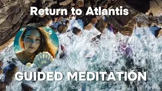 15-Minute Atlantis Meditation | Mystical Underwater Journey to Remember Who You Truly Are