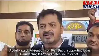 Aligation on KGF Babu for helping BJP MLA Candidates in Chickpet Abdul Razack | Press Meet