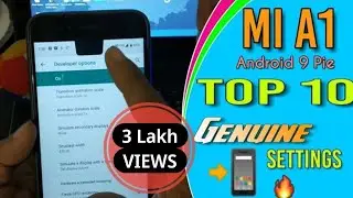 Mi A1, Top 10 Genuine Settings. Android 9 Pie, 2019 [Hindi हिंदी ]