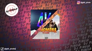 4K X La Romana (Mashup) - Dj Pirulo