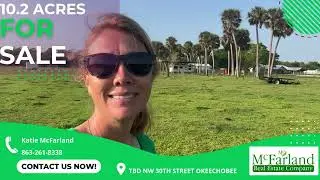 For Sale 10.2 Acres Okeechobee, Fl