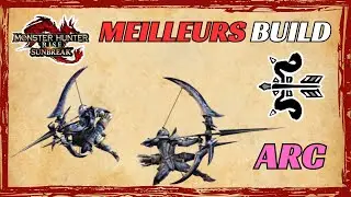 Meilleurs Build Arc - MH Rise Sunbreak