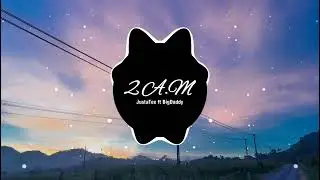 2 A.M Remix - JustaTee ft BigDaddy ( AM Remix ) | Nhạc Remix Hot TikTok