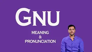 Gnu Meaning & Pronunciation | Speak English Clearly | Easy Learning |  Learn Meaning & Say It Right
