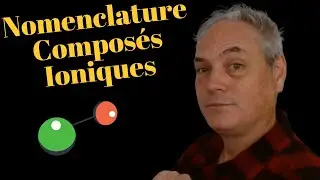 Comment nommer les composés ioniques - Nomenclature des composés ioniques