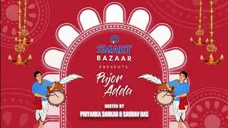Pujor Adda with Mukharochak - Presented by Reliance SMART Bazaar
