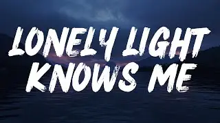 Lonely Light Knows Me – Emotional Sad English Song Lyrics 🌌💔