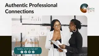 Developing Authentic Professional Relationships
