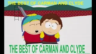 South Park : Cartman & Clyde best scenes together