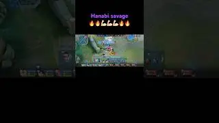 Hanabi savage 🔥🔥🔥💪🏻💪🏻🔥💪🏻💪🏻💪🏻 #mobilelegends #mlbb #savage #shorts #шортс #ямогу
